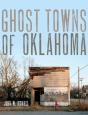 Ghost Towns Of Oklahoma - Preview