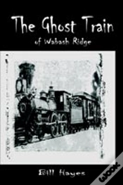 Capa do artigo Ghost Train Of Wabash Ridge