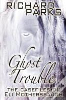 Ghost Trouble