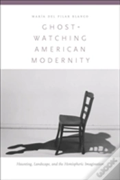 Capa do artigo Ghost-Watching American Modernity