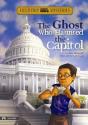 Ghost Who Haunted The Capitol - Preview