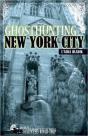 Ghosthunting New York City - Preview