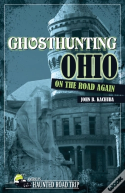 Capa do artigo Ghosthunting Ohio: On The Road Again