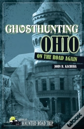 Ghosthunting Ohio: On The Road Again