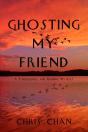 Ghosting My Friend - Preview
