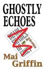 Ghostly Echoes - Preview