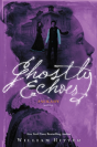 Ghostly Echoes - Preview