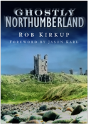 Ghostly Northumberland - Preview