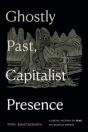 Ghostly Past, Capitalist Presence - Preview