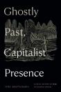 Ghostly Past, Capitalist Presence - Preview