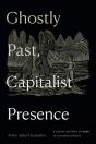 Ghostly Past, Capitalist Presence - Preview
