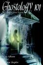 Ghostology 101 - Preview