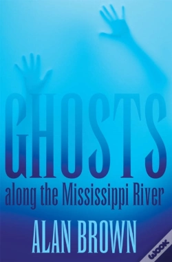 Capa do artigo Ghosts Along The Mississippi River