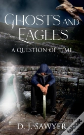 Ghosts And Eagles
