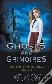Ghosts And Grimoires