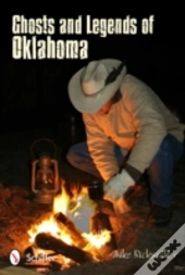 Ghosts And Legends Of Oklahoma