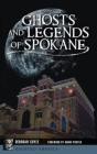 Ghosts And Legends Of Spokane - Preview