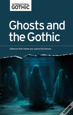 Capa do artigo Ghosts And The Gothic