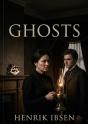 Ghosts - By Henrik Ibsen - Preview