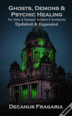 Capa do artigo Ghosts, Demons & Psychic Healing Casebook - Expanded And Updated!