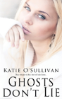 Ghosts Don'T Lie - Preview