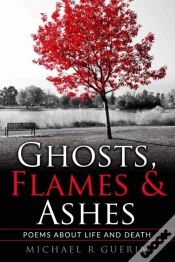 Capa do artigo Ghosts, Flames   Ashes: Poems About Life