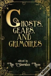 Capa do artigo Ghosts, Gears, And Grimoires: A Steampun