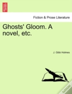 Capa do artigo Ghosts' Gloom. A Novel, Etc.