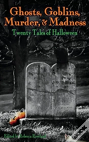 Capa do artigo Ghosts, Goblins, Murder, & Madness