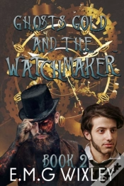 Capa do artigo Ghosts Gold And The Watchmaker