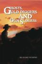 Ghosts, Gold Diggers And Gun Slingers - Preview