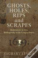 Ghosts, Holes, Rips And Scrapes