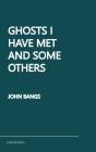 Ghosts I Have Met And Some Others - Preview