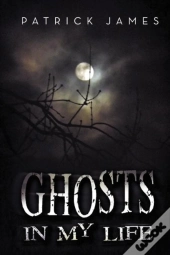 Ghosts In My Life