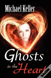 Ghosts In The Heart