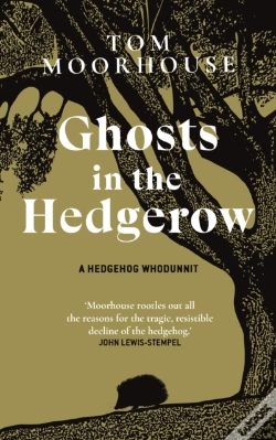 Capa do artigo Ghosts In The Hedgerow