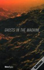 Ghosts In The Machine