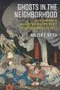 Ghosts In The Neighborhood - Preview