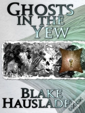 Capa do artigo Ghosts In The Yew