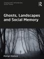 Ghosts, Landscapes And Social Memory - Preview