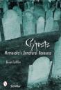 Ghosts: Minnesotaâ€™S Other Natural Resource - Preview