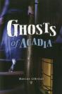 Ghosts Of Acadia - Preview