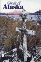 Ghosts Of Alaska