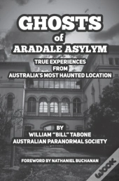 Ghosts Of Aradale Asylum