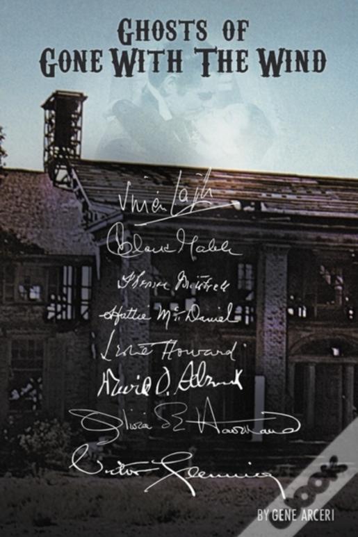 Ghosts Of Gone With The Wind