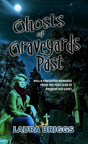 Ghosts Of Graveyards Past - Preview