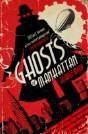 Ghosts Of Manhattan (A Ghost Novel) - Preview