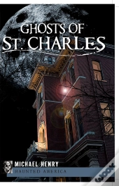 Ghosts Of St. Charles