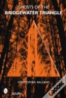 Ghosts Of The Bridgewater Triangle