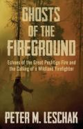 Ghosts Of The Fireground